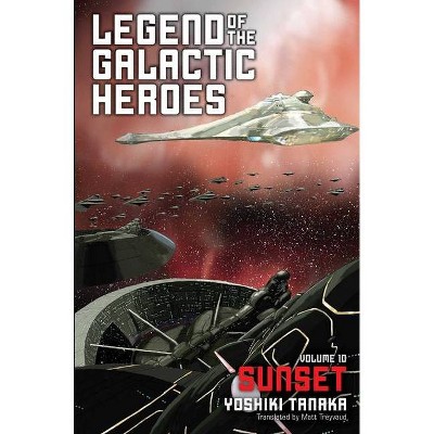 Legend of the Galactic Heroes, Vol. 10, 10 - by  Yoshiki Tanaka (Paperback)