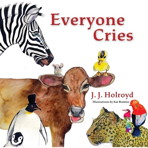 Everyone Cries - By J J Holroyd (paperback) : Target