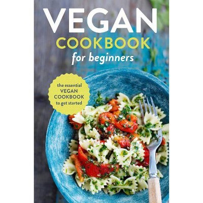 Vegan Cookbook for Beginners - by  Rockridge Press (Paperback)