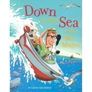 Down to the Sea with Mr. Magee - by Chris Van Dusen - 1 of 1