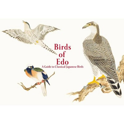 Birds of EDO - (Pie EDO Nature Illustration) by  Kazuhiko Tajima (Paperback)