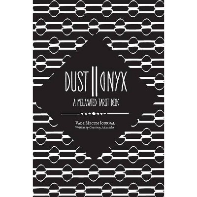 Dust II Onyx - by  Courtney Alexander (Paperback)