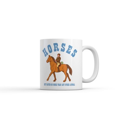 Crazy Dog T-Shirts Horses Get Farted On More Than Any Animal Mug Funny Sarcastic Graphic Novelty Coffee Cup-11oz