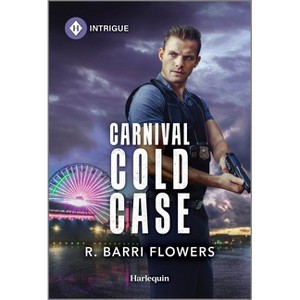 Carnival Cold Case - (Criminal Case Files) by  R Barri Flowers (Paperback) - 1 of 1