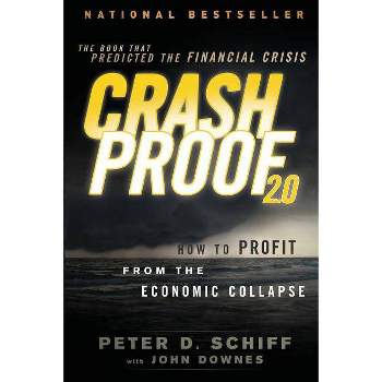 Crash Proof 2.0 - 2nd Edition by  Peter D Schiff (Paperback)