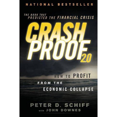 Sensación Leer clásico Crash Proof 2.0 - 2nd Edition By Peter D Schiff (paperback) : Target