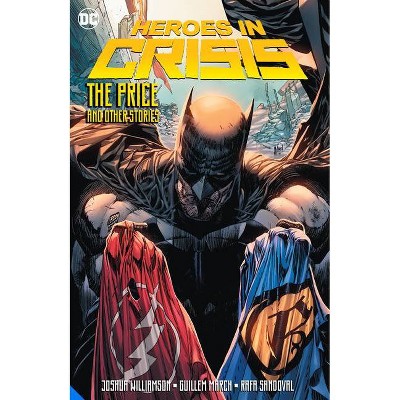 Heroes in Crisis: The Price and Other Stories - by  Joshua Williamson (Paperback)