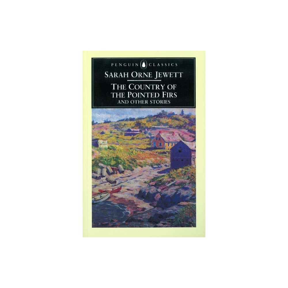 ISBN 9780140434767 product image for The Country of the Pointed Firs and Other Stories - by Sarah Orne Jewett (Paperb | upcitemdb.com