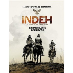Indeh - by  Ethan Hawke & Greg Ruth (Paperback) - 1 of 1
