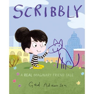 Scribbly - by  Ged Adamson (Hardcover)