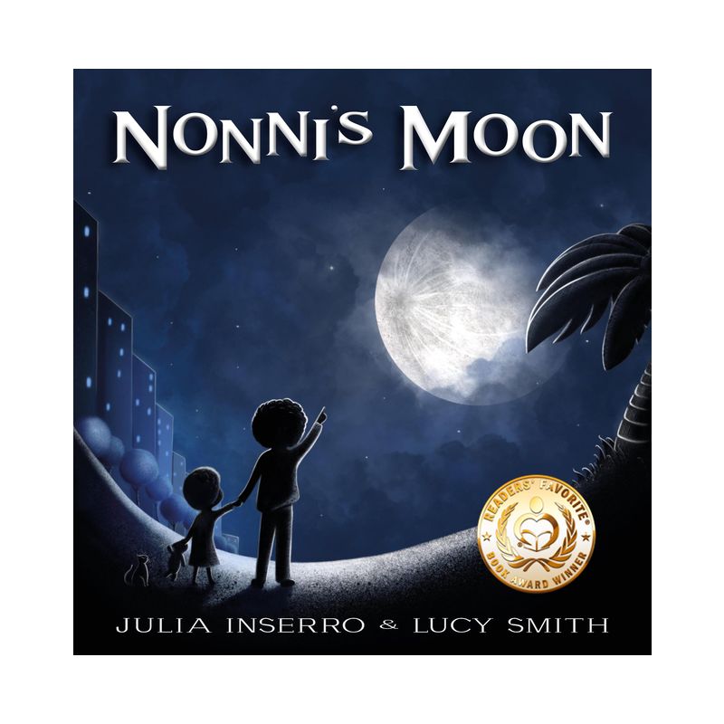 Nonni's Moon - by  Julia Inserro (Hardcover), 1 of 2