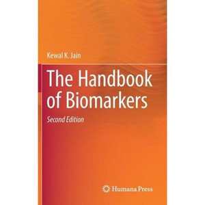 The Handbook of Biomarkers - 2nd Edition by  Kewal K Jain (Hardcover) - 1 of 1
