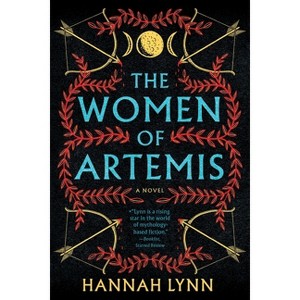 The Women of Artemis - by  Hannah Lynn (Paperback) - 1 of 1