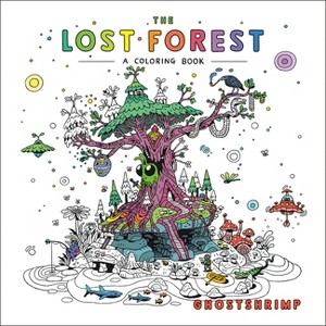 The Lost Forest - by  Ghostshrimp (Paperback) - 1 of 1