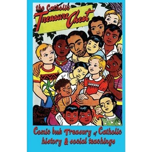 The Catholic Treasure Chest Comic Book Treasury of Catholic History and Social Teaching - by  George Pflaum & Golden Key Media (Paperback) - 1 of 1