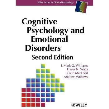 Cognitive Psychology and Emotional Disorders - (Wiley Clinical Psychology) 2nd Edition (Paperback)