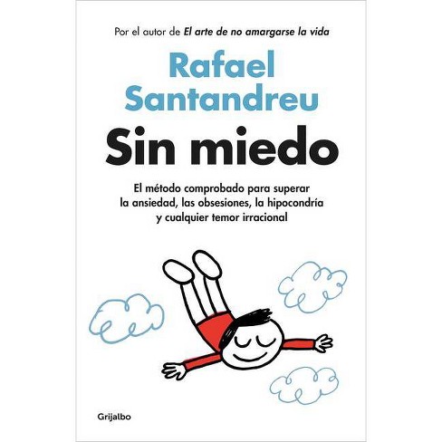 Sin Miedo / Fearless - By Rafael Santandreu (paperback) : Target