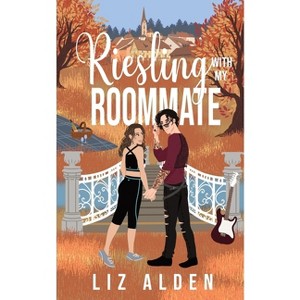Riesling with My Roommate - by  Liz Alden (Paperback) - 1 of 1