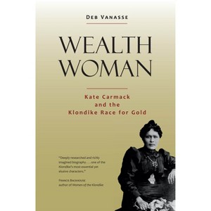 Wealth Woman - by  Deb Vanasse (Paperback) - 1 of 1