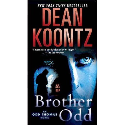 Brother Odd - (Odd Thomas) by  Dean Koontz (Paperback)