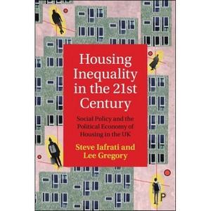 Housing Inequality in the 21st Century - (Hardcover) - 1 of 1