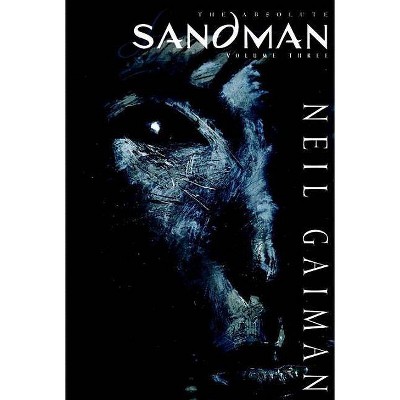 Absolute Sandman Volume Three - by  Neil Gaiman (Hardcover)