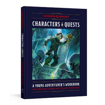 Characters & Quests (Dungeons & Dragons) - (Dungeons & Dragons Young Adventurer's Guides) by  Sarra Scherb & Official Dungeons & Dragons Licensed