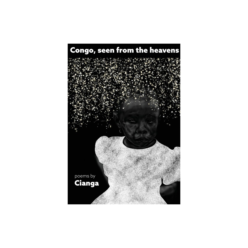 Congo, seen from the heavens - by Cianga (Paperback)