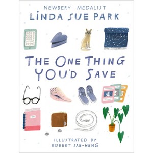 The One Thing You'd Save - by Linda Sue Park - 1 of 1