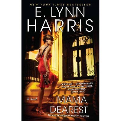 Mama Dearest - by  E Lynn Harris (Paperback)