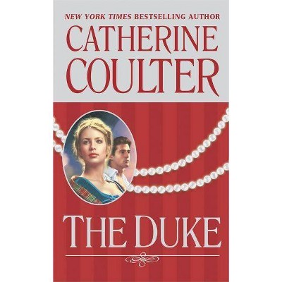 The Duke - (Coulter Historical Romance) by  Catherine Coulter (Paperback)