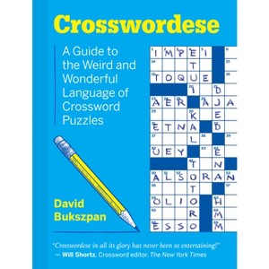Crosswordese - by  David Bukszpan (Hardcover) - 1 of 1