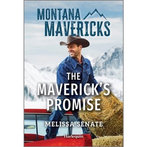 The Maverick's Promise - (Montana Mavericks: The Tenacity Social Club) by  Melissa Senate (Paperback) - 1 of 1
