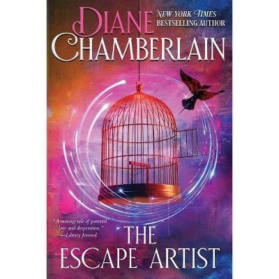 The Escape Artist - by  Diane Chamberlain (Paperback)