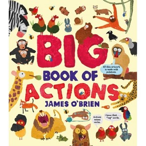 Big Book of Actions - (Animals with Attitude) by  James O'Brien (Hardcover) - 1 of 1