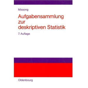 Aufgabensammlung Zur Deskriptiven Statistik - 7th Edition by  Martin Missong (Paperback) - 1 of 1