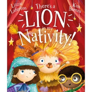 There's a Lion in My Nativity! - by  Lizzie Laferton (Paperback) - 1 of 1