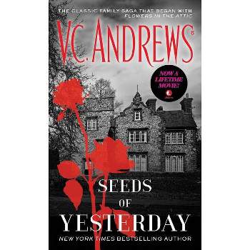 Seeds of Yesterday - (Dollanganger) by  V C Andrews (Paperback)
