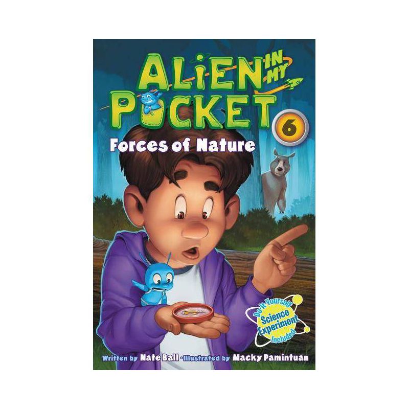 Alien in My Pocket #6: Forces of Nature - by  Nate Ball (Paperback), 1 of 2