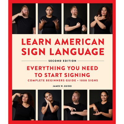 Learn American Sign Language, Second Edition - by  James W Guido (Spiral Bound)