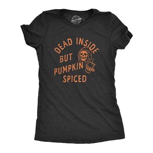 Womens Dead Inside But Pumpkin Spiced T Shirt Funny Fall Autumn Coffee Flavor Lovers Tee For Ladies - Crazy Dog Women's T Shirt - 1 of 4