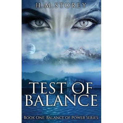 Test of Balance - (Balance of Power) by  H M Storey (Paperback)