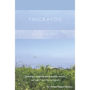 Thickafog - by  Caleb Mason (Paperback) - 1 of 1