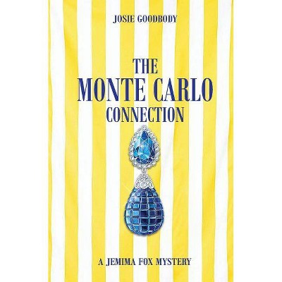 The Monte Carlo Connection - (A Jemima Fox Mystery) by  Josie Goodbody (Paperback)