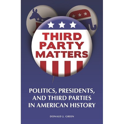 Third-Party Matters - by  Donald Green (Paperback)