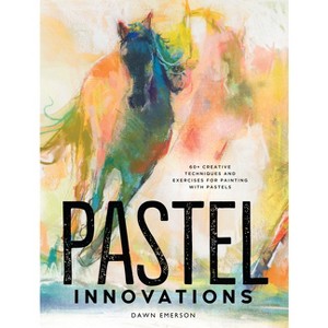 Pastel Innovations - by  Dawn Emerson (Hardcover) - 1 of 1