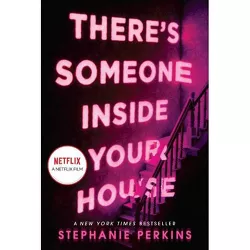 There's Someone Inside Your House - by Stephanie Perkins (Paperback)