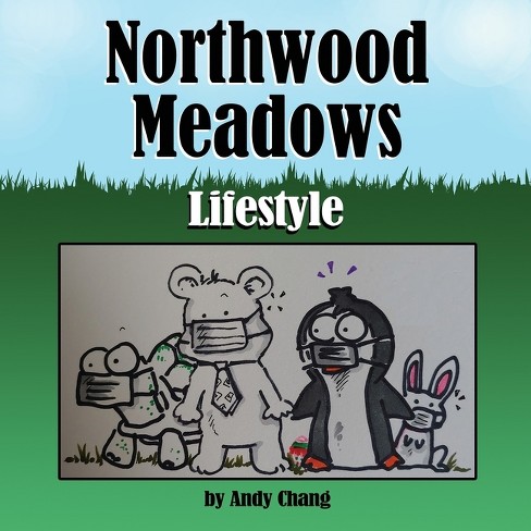 Northwood Meadows - by  Andy Chang (Paperback) - image 1 of 1