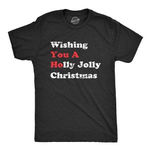 Mens Wishing You a Holly Jolly Christmas T Shirt Funny Offensive You A Ho Joke Tee For Guys - Crazy Dog Men's T Shirt - 1 of 4