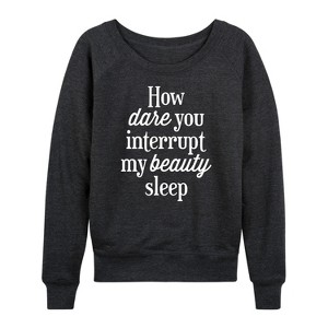 Women's - Instant Message - How Dare You Interrupt Sleep Lightweight French Terry Wide Neck Long Sleeve Graphic Shirt - 1 of 4